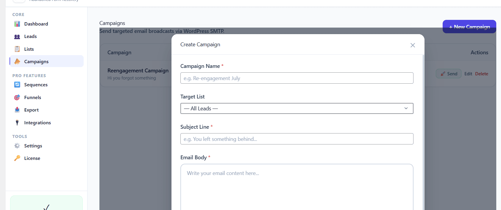 Campaigns : A place to create and send targeted email broadcasts to your leads in one click.