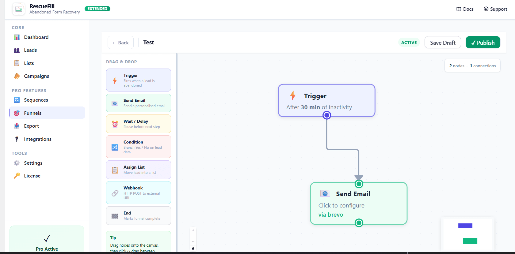 Funnels : A visual automation builder that automatically re-engages abandoned leads through triggered workflows.